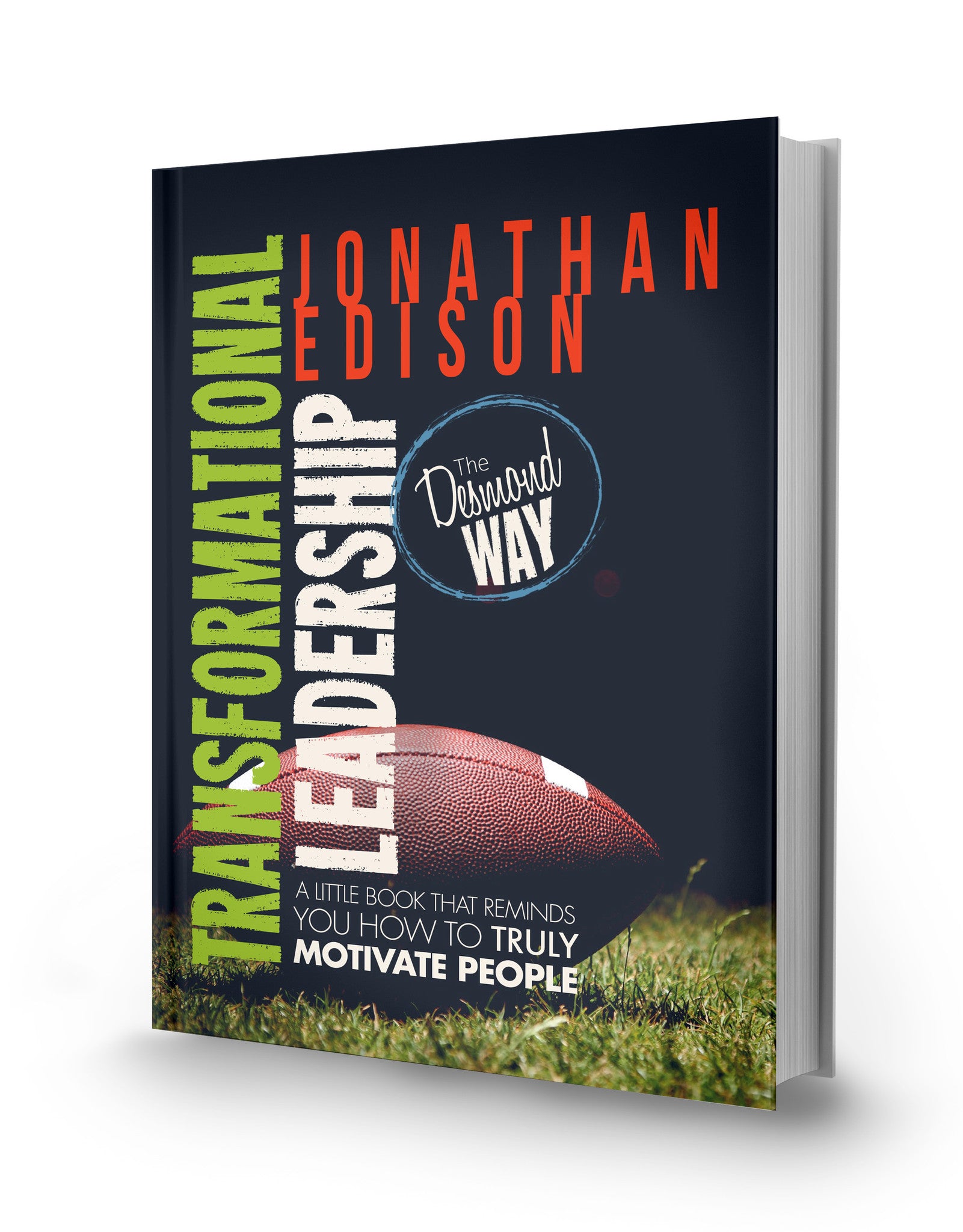 Transformational Leadership: A little book that reminds you