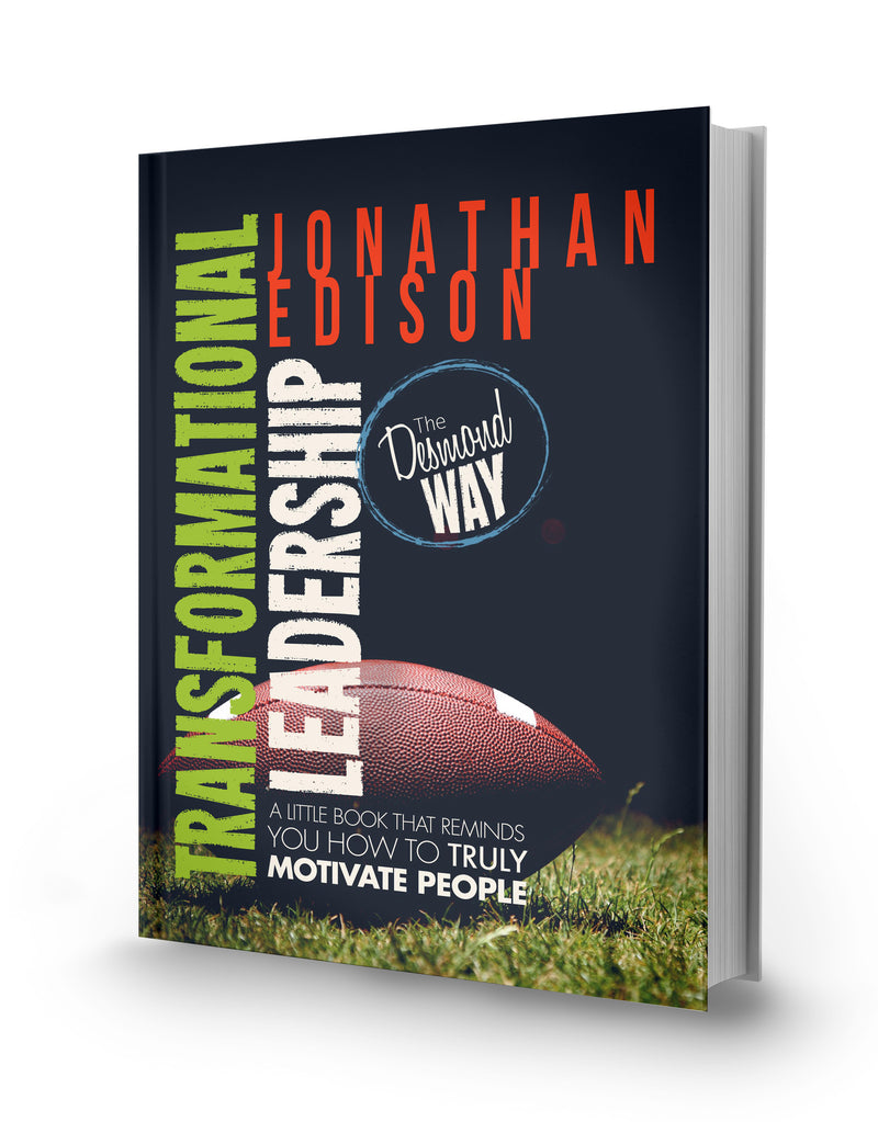 Transformational Leadership:  A little book that reminds you how to truly motivate people!